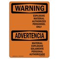 Signmission OSHA WARNING Sign, Explosive Material Bilingual, 14in X 10in Aluminum, 10" W, 14" L, Landscape OS-WS-A-1014-L-12605